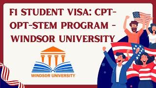 F1 Student Visa: CPT-OPT-STEM Program - Windsor University