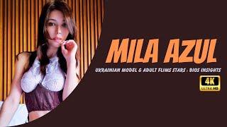 MILA AZUL : UKRAINIAN MODEL & ADULT FLIMS STARS  | LIFESTYLES &  BIOS