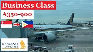 Singapore Airlines Business Class A350-900 - Singapore (SIN) to Manila (MNL) -  Trip Report #095