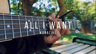 All I Want - Kodaline - Fingerstyle Guitar Cover