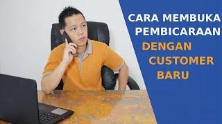 Bagaimana cara memulai percakapan dengan customer baru? Pastikan menjalankan 3 tips berikut..!!