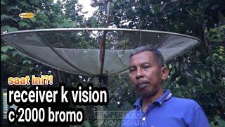 receiver c2000 bromo tidak ada siaranya