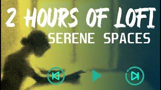 Serene Spaces: Lofi Music for Relaxation and Mindfulness