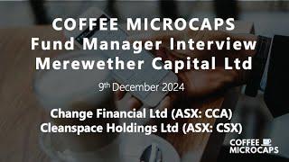 Merewether Capital, Microcap Fund Manager Interview Series (CCA & CSX) #coffeemicrocaps