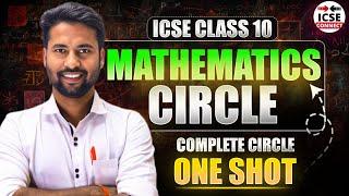 Maths CIRCLES Complete Chapter In One Shot Important Que | Class 10 ICSE Board | #boardexams #maths