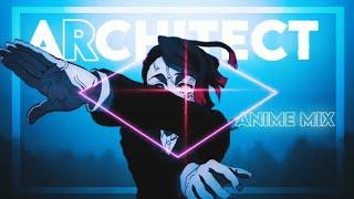 Architect- Anime Mix [Edit/AMV]