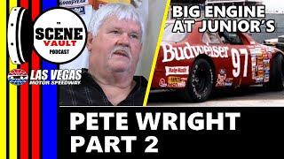 The Scene Vault Podcast -- Pete Wright on 1991 The Winston Controversy and Leaving Junior Johnson