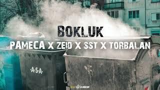 PAMECA x ZEID x torbalan x SST - BOKLUK(parody)