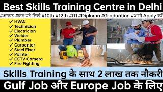 Best Skills Training Centre in Delhi Gulf और Europe Jobs