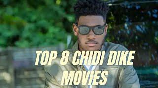 Top 8 Chidi Dike Nollywood Movies You Missed