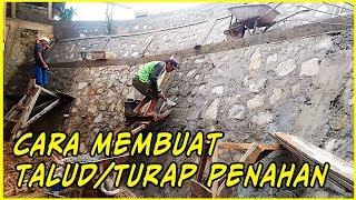 Cara Membuat Talud - Turap  Penahan Longsor