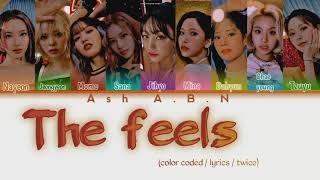 TWICE(두 배)-THE FEELS  [color coded_Eng lyrics]