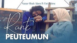 Rante Peuteumun - Nazar Shah Alam ft Cut Zuhra (Official Music Video)