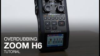 Zoom H6: Overdubbing