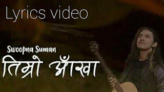 Timro Aankha// Unofficial Video// Original Singer//Swoopna Suman