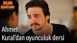 İşler Güçler 6. Bölüm - Ahmet Kural'dan Oyunculuk Dersi