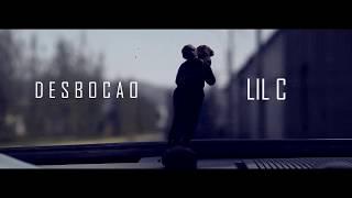 LIL C - DESBOCAO - Video Oficial