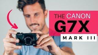 Canon G7x Mark III • The Best Vlogging Camera of 2019!?