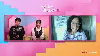 SQUID GAME S2 -  JO YU-RI & YIM SI-WAN INTERVIEW (2024)