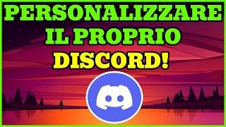 PERSONALIZZARE IL TUO DISCORD CON DEI TEMI E DELLE FUNZIONI FANTASTICHE!