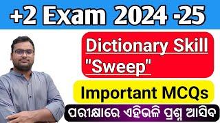 DICTIONARY SKILL Sweep | CLASS 12 EXAM | +2 2nd YEAR ENGLISH | CHSE ODISHA | +2 Board Exam