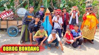 Obrog Bondang | Obrog BociL Epep Show Bongas