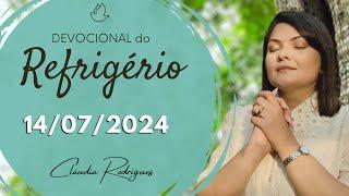 Devocional do Refrigério 14/07/24 | PARE DE LUTAR ERRADO | Missionária Cláudia Rodrigues.