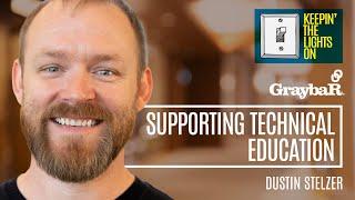 Supporting Technical Education with Dustin Stelzer Episode 46