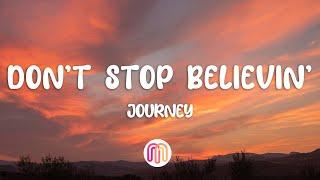 Journey - Don't Stop Believin' (Lyrics)