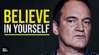 BELIEVE IN YOURSELF - Featuring Quentin Tarantino