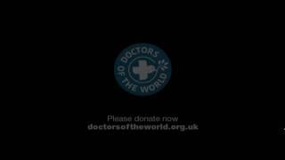 A film about Doctors of the World's work in delivering healthcare to vulnerable people