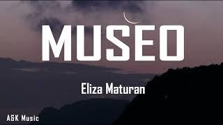 Eliza Maturan - Museo Lyrics