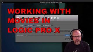 LOGIC PRO X (10.5)  Tutorial | WORKING WITH MOVIES