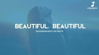 Musical background for prayer (Beautiful Beautiful David Brymer)