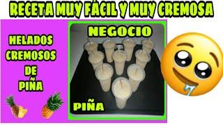  Como Hacer HELADOS CREMOSOS de [PIÑA] para NEGOCIO ~  Helados de PIÑA Caseros ~  Helado de PIÑA