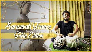 SARASWATI TRANCE | TABLA RENDITION