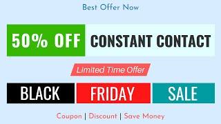 50% OFF Constant Contact Black Friday Sale 2024 [+30 Days Free Trial]