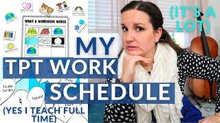 My TPT Work Schedule // Systems + Schedules to get All of the Products and Marketing Done