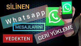 Silinen Whatsapp Mesajları Yedekten Geri Getirme, Geri Yükleme