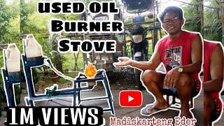 DIY USED OIL BURNER STOVE | Madiskarteng Eder