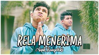 RELA MENERIMA - Anak Kompleks (Official Video)