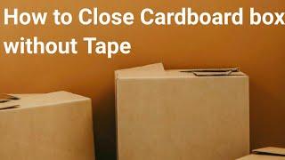 How to close a cardboard box without tape, Closing a carton box without tape #lifetrick