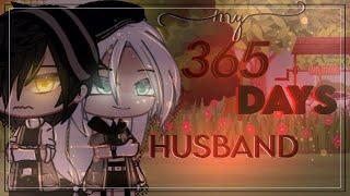 My 365 days husband ||Glmm|| Gacha life mini movie || orginal?