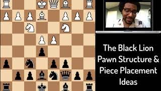 1. The Black Lion Opening's Pawn Structure and Pieces Placement Ideas