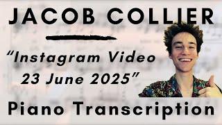 Jacob Collier - Instagram Video 23 June 2025 (Piano Transcription)