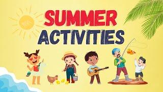 Summer Activities | Summer Vacation For Kids | Learn English Vocabulary