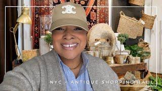 NYC + Antique Shopping Haul