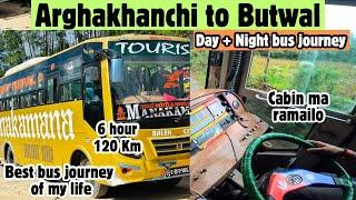 Arghakhanchi to Butwal Manakamana Day + Night bus journey | Lastai ramailo vayo  | JB VLOG