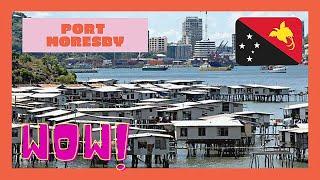 PAPUA NEW GUINEA: Disappointing capital of PORT MORESBY