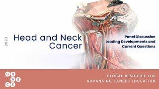 Curable HPV Negative Head and Neck Cancer -  Head and Neck Cancer: Panel Discussion